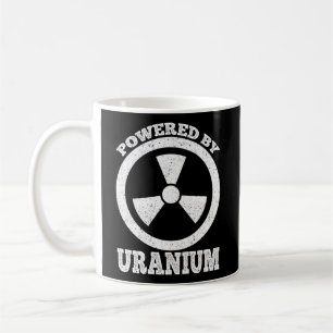 Powered by Uranium Nuclear Engineer Koffiemok