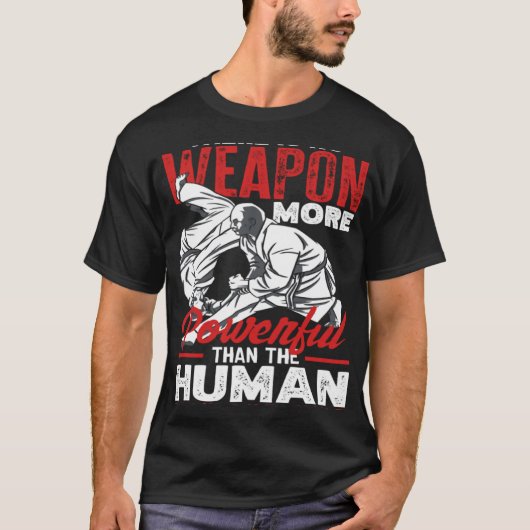 Powerful Than The Human Mind Aikido Karate Jiu Jit T-shirt (Voorkant)