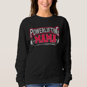 Powerlifting Mama Powerlifting Mama van een Powerl Trui