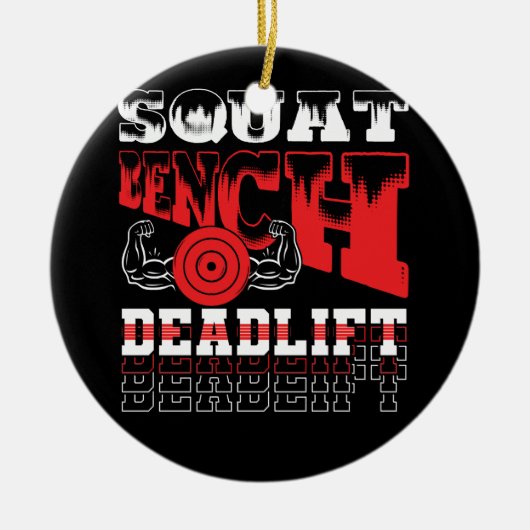 Powerlifting Squat Bench Deadlift Gewichtheffen Tr Keramisch Ornament (Voorkant)