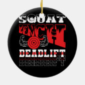 Powerlifting Squat Bench Deadlift Gewichtheffen Tr Keramisch Ornament (Achterkant)