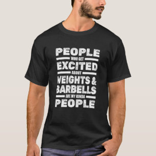 Powerlifting Zware gewichten Barbells Powerlifter T-shirt