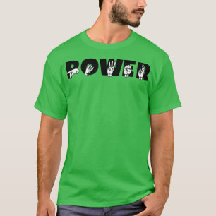PowerWER ASL Sign Language Design 5 T-shirt