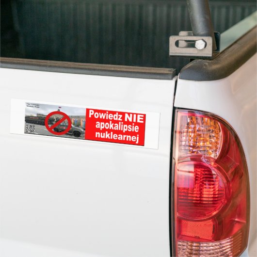 Powiedz NIE nuklearnej apokalipsie Bumpersticker (Op Truck)