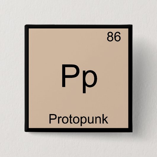 Pp - Proto Punk Grappig Chemie Elementsymbool T-sh Vierkante Button 5,1 Cm (Voorkant)
