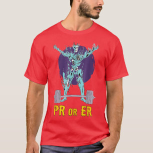 PR of Er Weightlift Bodybuilding Fitness Gynac T-shirt