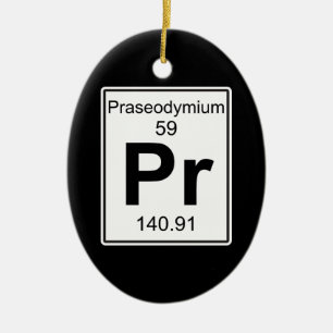 Pr - Praseodymium Keramisch Ornament
