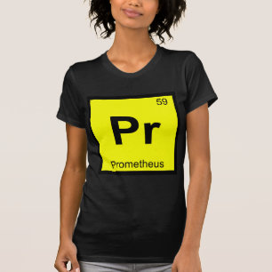 Pr - Prometheus Titan Chemie Periodiek Systeem T-shirt