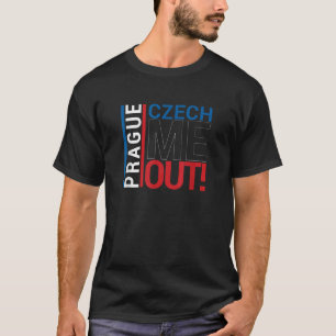 Praag Love Czech Me Out Tsjechische Republiek Souv T-shirt