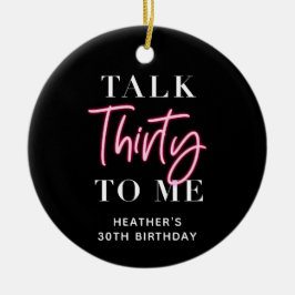 Praat 30 Met Me 30e Verjaardagsfeest Keramisch Ornament