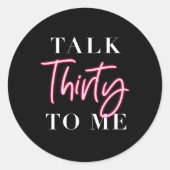 Praat 30 met me over de 30e verjaardag van de gebo ronde sticker (Voorkant)