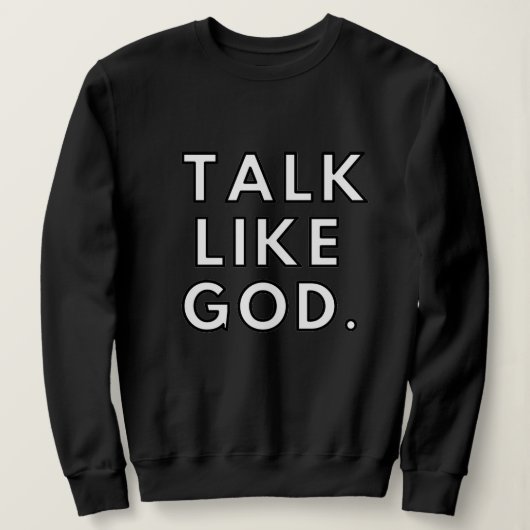 Praat als Gods T-shirt met lange mouwen (Design voorkant)