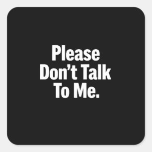 Praat Alsjeblieft Niet Grappig Met Me Introvert Mi Vierkante Sticker
