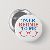 Praat Bernie tegen mij Ronde Button 5,7 Cm (Voorkant /achterkant)