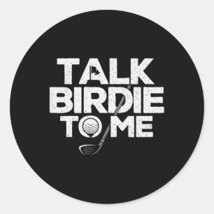 Praat Birdie Met Me - Golfer Golf Liefhebber Golfe Ronde Sticker