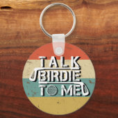 Praat Birdie tegen me Grappig Golf Golfer  Design Sleutelhanger (Voorkant)