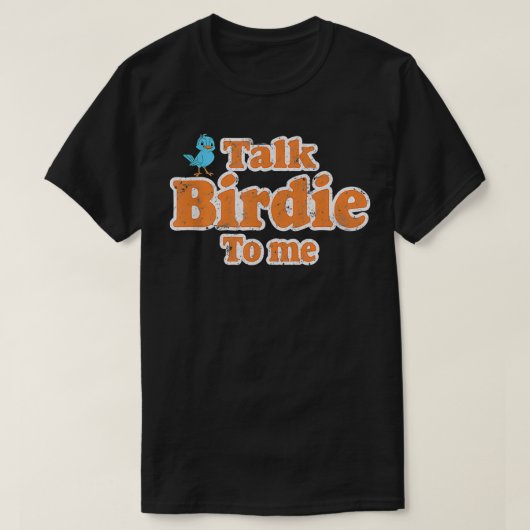 Praat Birdie tegen me Grappige Birdwatch Flying Bi T-shirt (Design voorkant)