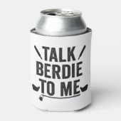 Praat Birdie tegen me Grappige Golfer Papa Golfen Blikjeskoeler (Blikje Voorkant)