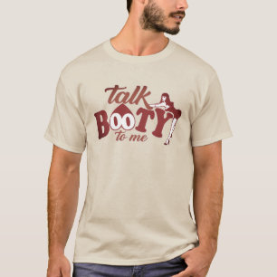 Praat Booty tegen me T-shirt