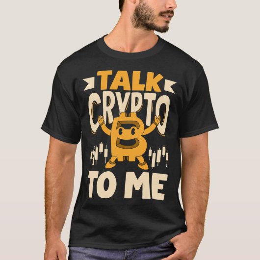 Praat Crypto Voor Mij Cryptocurrency Mining BTC T-shirt (Voorkant)