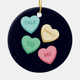 Praat Darcy tegen mij III Keramisch Ornament