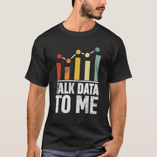 Praat Data Met Mij Grappige Data Science Statistie T-shirt (Voorkant)