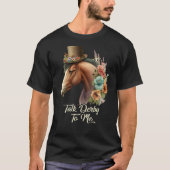Praat Derby tegen me Derby Horse Racing Horse T-shirt (Voorkant)