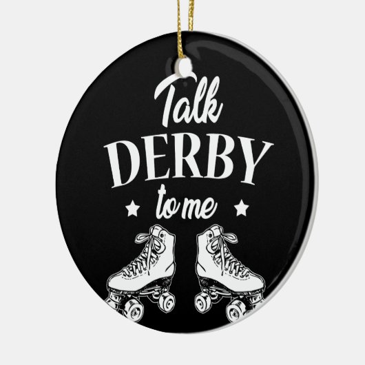 Praat Derby tegen me Roller Schaatsen tegen Shirt Keramisch Ornament (Links)