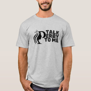 Praat Derby tegen mij T-shirt