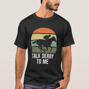 Praat Derby tegen mij T-shirt