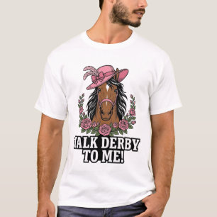Praat Derby Tegen Mij Vintage Paard Roos Derby Des T-shirt