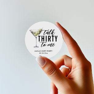 Praat Dertig Met Me Dirty Martini 30e Verjaardag Ronde Sticker
