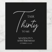 Praat dertig tegen me 30ste Black & White verjaard Wijn Etiket (Enkel label)