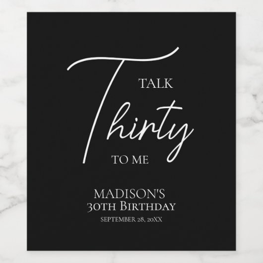 Praat dertig tegen me 30ste Black & White verjaard Wijn Etiket (Enkel label)