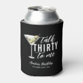 Praat dertig tegen me Dirty Martini 30ste verjaard Blikjeskoeler (Blikje Voorkant)