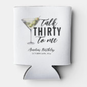 Praat dertig tegen me Dirty Martini 30ste verjaard Blikjeskoeler (Voorkant)