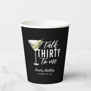 Praat dertig tegen me Dirty Martini 30ste verjaard Papieren Bekers