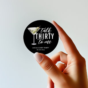 Praat dertig tegen me Dirty Martini 30ste verjaard Ronde Sticker