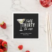 Praat dertig tegen me Dirty Martini 30ste verjaard Servet (Insitu)