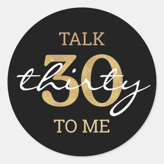 Praat dertig tegen mij, 30ste verjaardagsfeestje g ronde sticker (Voorkant)
