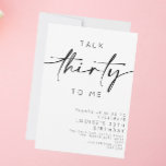 Praat dertig voor me minimalistische 30e verjaarda kaart<br><div class="desc">Deze 'talk thirty to me'-uitnodiging is een leuke manier om gasten uit te nodigen voor een 30e verjaardagsviering! De enige formulering die niet bewerkt kan worden is de 'dertig'.</div>
