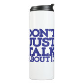 Praat er niet alleen over blauw en wit thermosbeker (Gedraaid links)