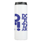 Praat er niet alleen over blauw en wit thermosbeker (Achterkant)