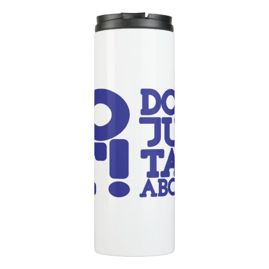 Praat er niet alleen over blauw en wit thermosbeker (Achterkant)