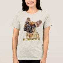 Praat Frenchie To Me - Grappige Franse Bulldog Vro