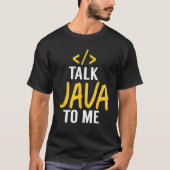 Praat Java - Java Software Ontwikkelaar Code T-shirt (Voorkant)