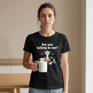 Praat Je Tegen Mij? Grappige Koe Koffie T-shirt