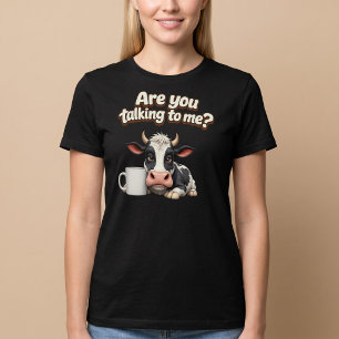 Praat Je Tegen Mij? Grappige Koe Koffie T-shirt