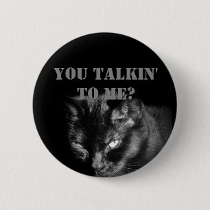 Praat je tegen mij? Met een zwarte kat Ronde Button 5,7 Cm