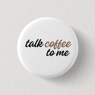 praat koffie met me ronde button 3,2 cm